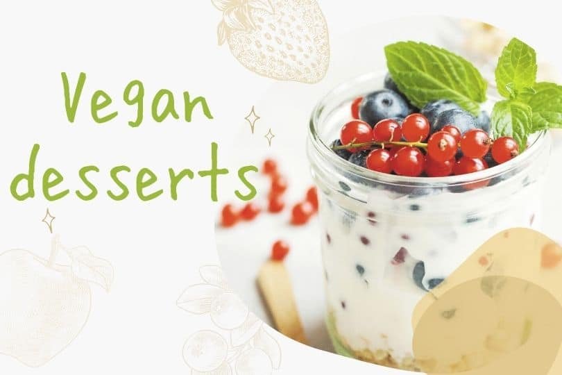 Top vegan desserts to eat with your family
